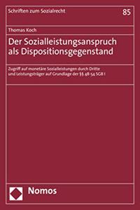 Der Sozialleistungsanspruch ALS Dispositionsgegenstand
