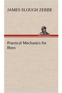 Practical Mechanics for Boys