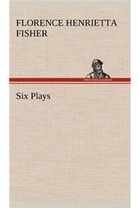 Six Plays