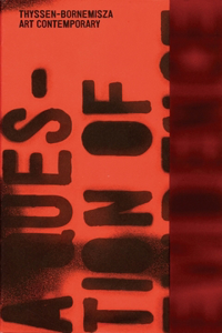 Question of Evidence: Thyssen-Bornemisza Contemporary Art