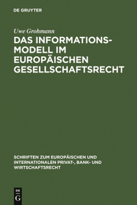 Informationsmodell im Europäischen Gesellschaftsrecht