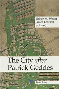 City «After» Patrick Geddes