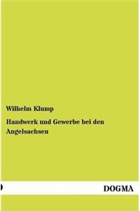 Handwerk und Gewerbe bei den Angelsachsen