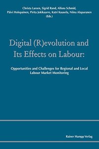 Digital (R)Evolution and Its Effects on Labour: Opportunities and Challenges for Regional and Local Labour Market Monitoring