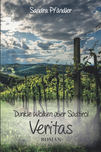 Dunkle Wolken über Südtirol - Veritas