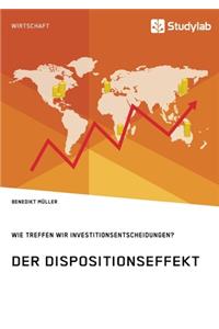 Der Dispositionseffekt. Wie treffen wir Investitionsentscheidungen?