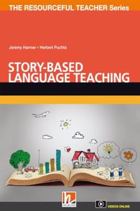 Story-based Language Teaching: The Resoureful Teacher Series