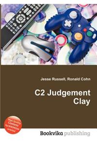 C2 Judgement Clay