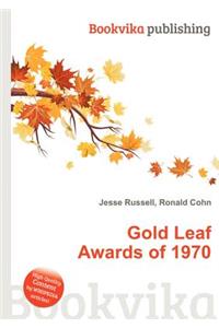 Gold Leaf Awards of 1970