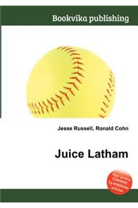 Juice Latham