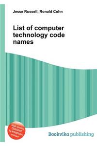 List of Computer Technology Code Names