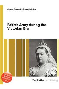 British Army During the Victorian Era