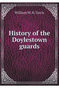 History of the Doylestown Guards