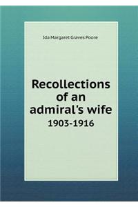 Recollections of an Admiral's Wife 1903-1916