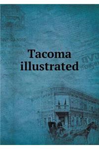 Tacoma Illustrated