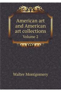 American Art and American Art Collections Volume 2