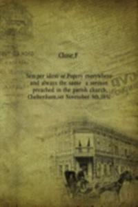 SEMPER IDEM OR POPERY EVERYWHERE AND AL