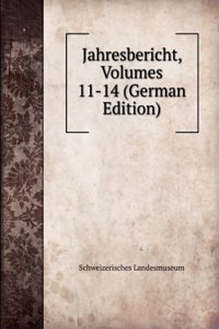 Jahresbericht, Volumes 11-14 (German Edition)