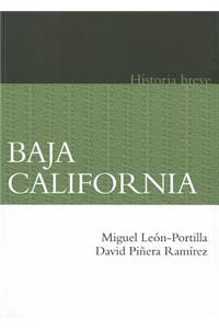 Baja California. Historia Breve