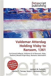 Valdemar Atterdag Holding Visby to Ransom, 1361