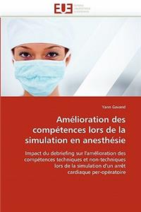 Am?lioration Des Comp?tences Lors de la Simulation En Anesth?sie