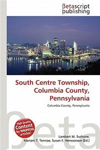 South Centre Township, Columbia County, Pennsylvania