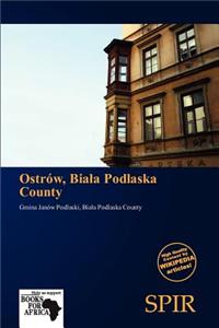 Ostr W, Bia a Podlaska County