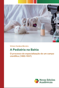 A Pediatria na Bahia