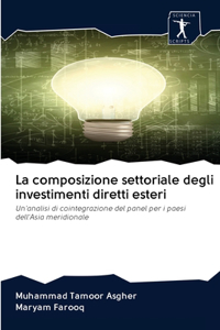 La composizione settoriale degli investimenti diretti esteri