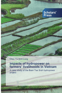 Impacts of hydropower on farmers' livelihoods in Vietnam