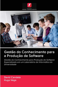 Gestão do Conhecimento para a Produção de Software