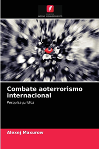 Combate aoterrorismo internacional