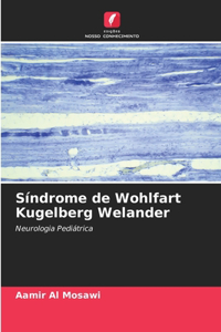 Síndrome de Wohlfart Kugelberg Welander