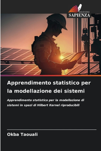Apprendimento statistico per la modellazione dei sistemi