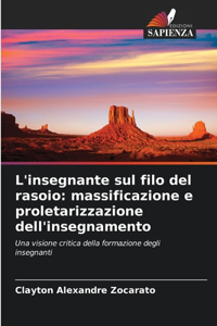 L'insegnante sul filo del rasoio