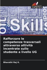 Rafforzare le competenze trasversali attraverso attività incentrate sullo studente a livello UG