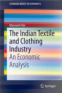 Indian Textile and Clothing Industry