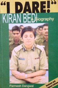 I Dare /Kiran Bedi A Biology/Dangwal