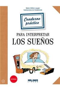 Cuaderno Practico Para Interpretar Los Suenos