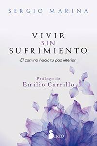 Vivir Sin Sufrimiento