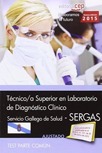 Tecnico/a superior en laboratorio de diagnostico clinico. Servicio gallego de salud (SERGAS). Test comun