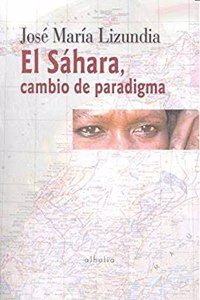 El Sahara, cambio de paradigma