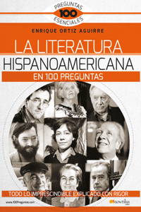 La Literatura Hispanoamericana En 100 Preguntas