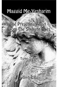 Maggid Me-Yesharim - The Preaching Angel from the Straight Ones - Tome 3 of 4