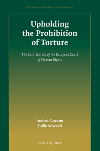 Upholding the Prohibition of Torture