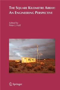 Square Kilometre Array: An Engineering Perspective