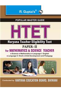 Haryana Teacher Eligibility Test: Paper-II (for Mathematics and Science Teachers) Guide