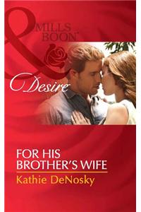For His Brother's Wife