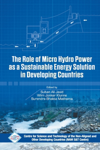 Role of Micro Hydro Power as a Sustainable Energy Solution in Developing Countries