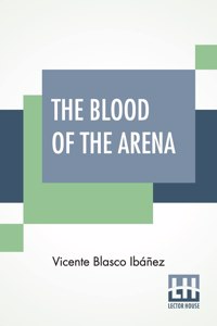 The Blood Of The Arena